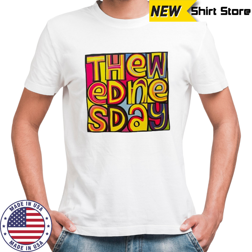 The wednesday shirt