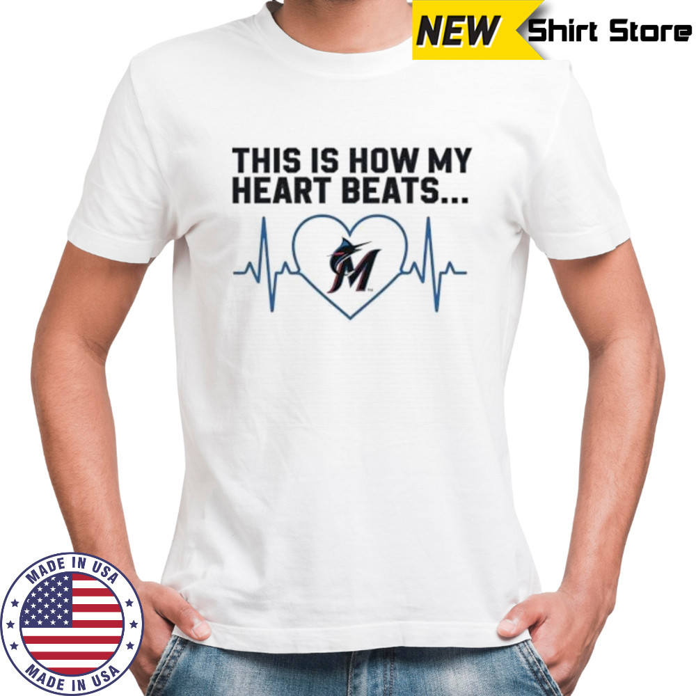 This is How My Heart Beats Miami Marlins shirt
