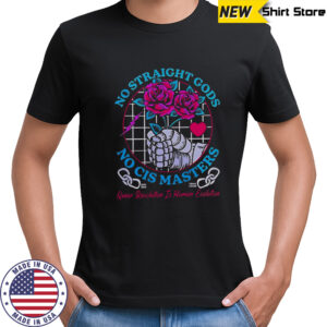 Transfigure Print Co No Straight Gods No Cis Masters Roses T-Shirt