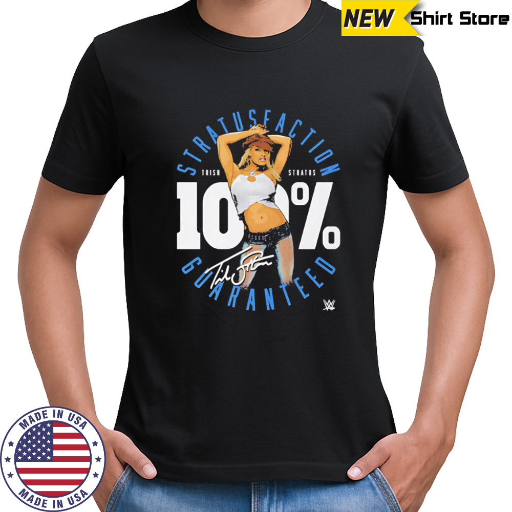 Trish Stratus 100 Percent Stratusfaction WWE signature shirt
