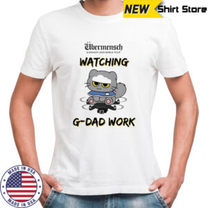 Ubermensch G-Dragon 2025 World Tour watching G-Dad Work shirt