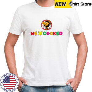 We R Cooked shirt