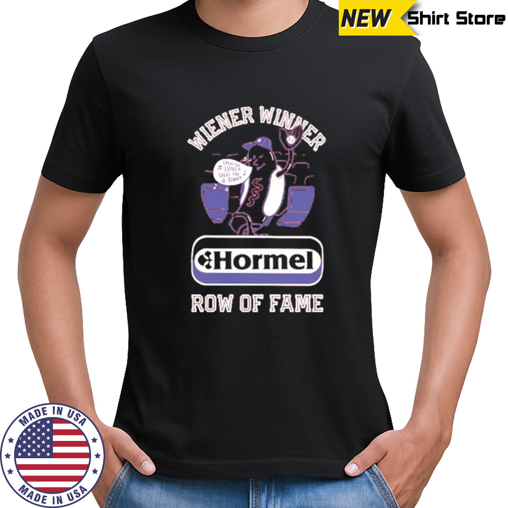 Wiener winner hormel row of fame shirt