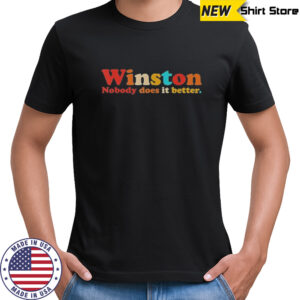 Winston Nobody Does It Better T-Shirt