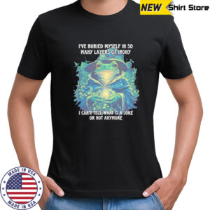 Wizard frog I’ve buried myself in so many layers of irony I can’t tell what is a joke or not anymore shirt