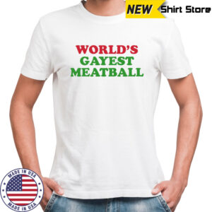 World’s gayest metballs shirt