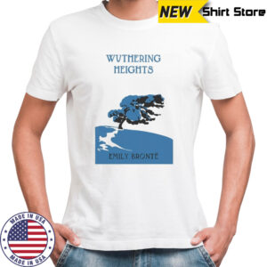Wuthering Heights Emily Bronte T-shirt
