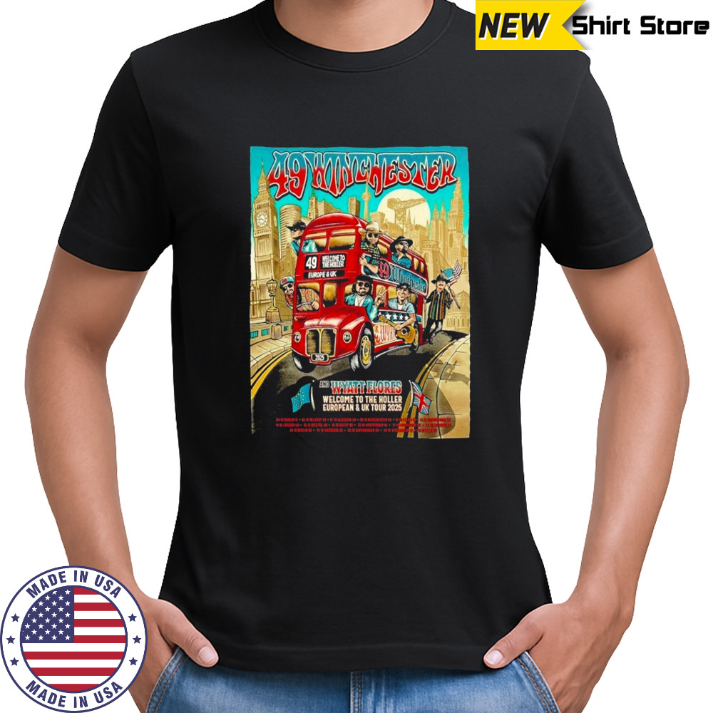 49 Winchester And Wyatt Flores Welcome To The Holler European And UK Tour 2025 T-shirt