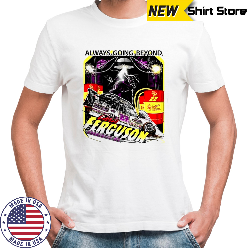 Always going beyond Chris Ferguson shirt