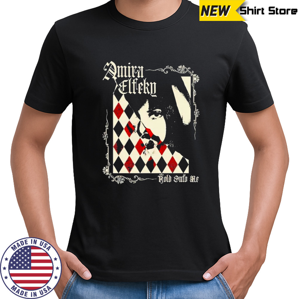 Amira Elfeky Hold Onto Me 2025 poster shirt