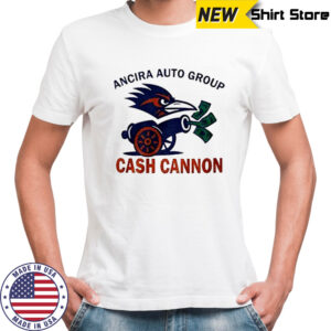 Ancira Auto Group Cash Cannon UTSA Roadrunners shirt