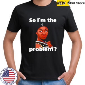 Angel Reese So I’m The Problem shirt