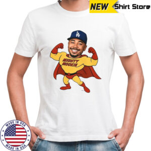 Awesome Mookie Betts Los Angeles Dodgers Mighty Mookie T-Shirt