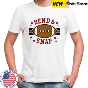 Bend and Snap nine star gridiron glory game day greatness shirt