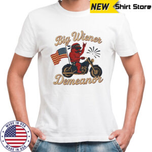 Big American Wiener Demeanor shirt