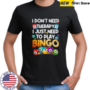 Bingo Novelty For Men Women Bingo Lover Funny Player shirt