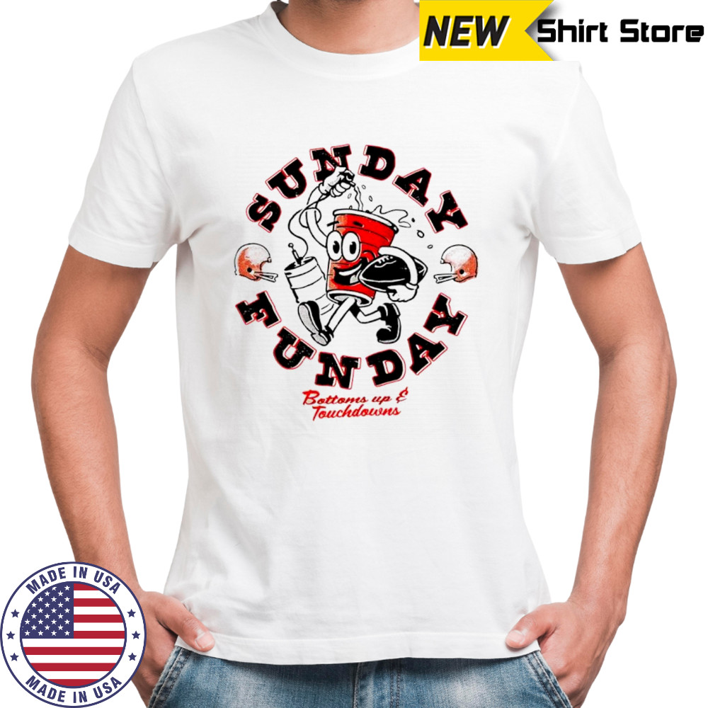 Bottoms up and touchdowns sunday funday shirt