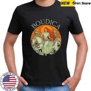 Boudica Boadicea Warior Queen Celtic Iceni Tribes Boudicca shirt