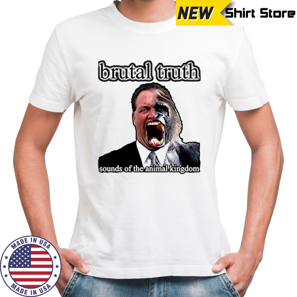 Brutal truth sounds of the animal king dom shirt