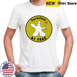 Certified AI free shirt