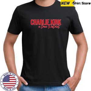 Charlie Kirk A True Patriot Full Red Lettering shirt