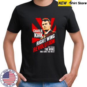 Charlie Kirk Right Wing Revolution 2025 shirt