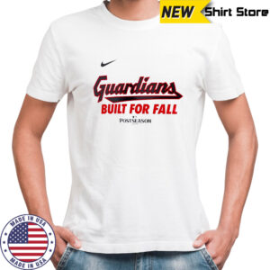 Cleveland Guardians built for fall Postseason 2025 shirt