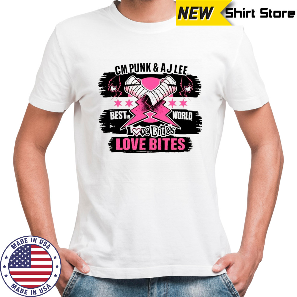 CM punk and AJ Lee best in world love bites pink thunder shirt