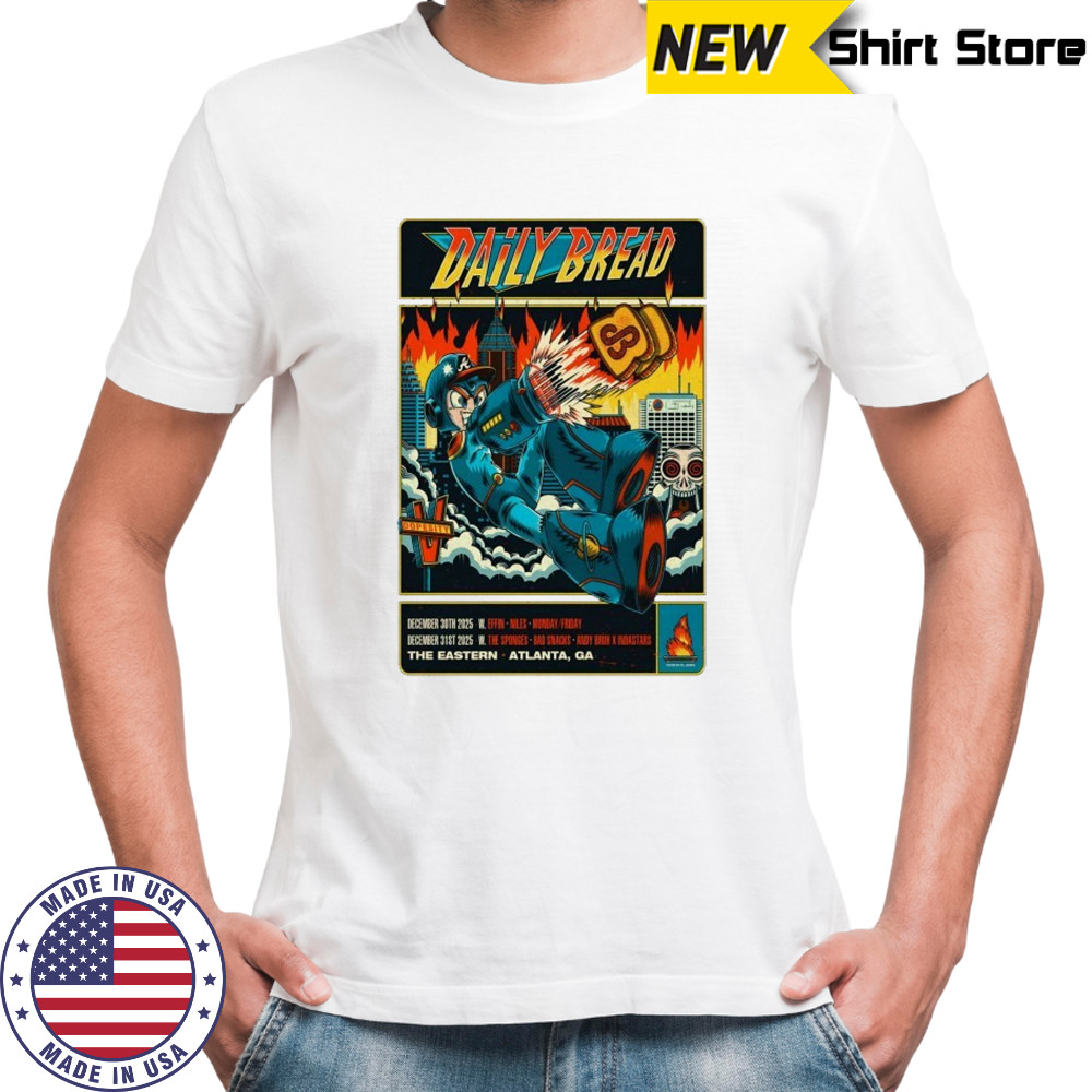 Daily Bread The Eastern Atlanta GA Dec 30-31 2025 T-shirt