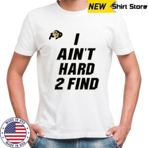 Deion Sanders I Ain’t Hard 2 Find T-Shirt