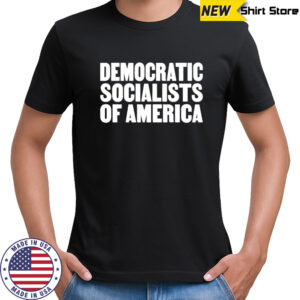 Democratic socialists of America shirt