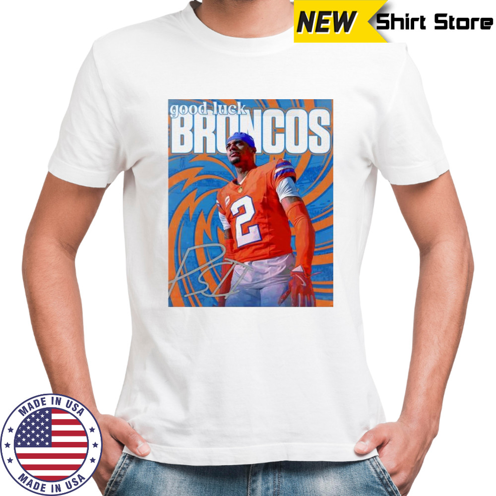 Denver Broncos NFL good luck it’s football season Denver shirt