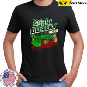 Dirty Dually 4020 shirt
