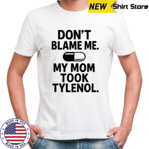 Donald Trump Tylenol Rizz’em wit da Tizz’em shirt