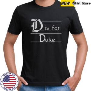 Duke Blue Devils Dis for Duke DIFD shirt