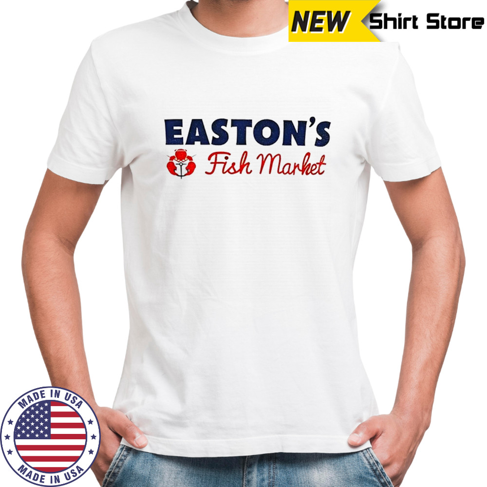 Easton’s Fish Market shirt