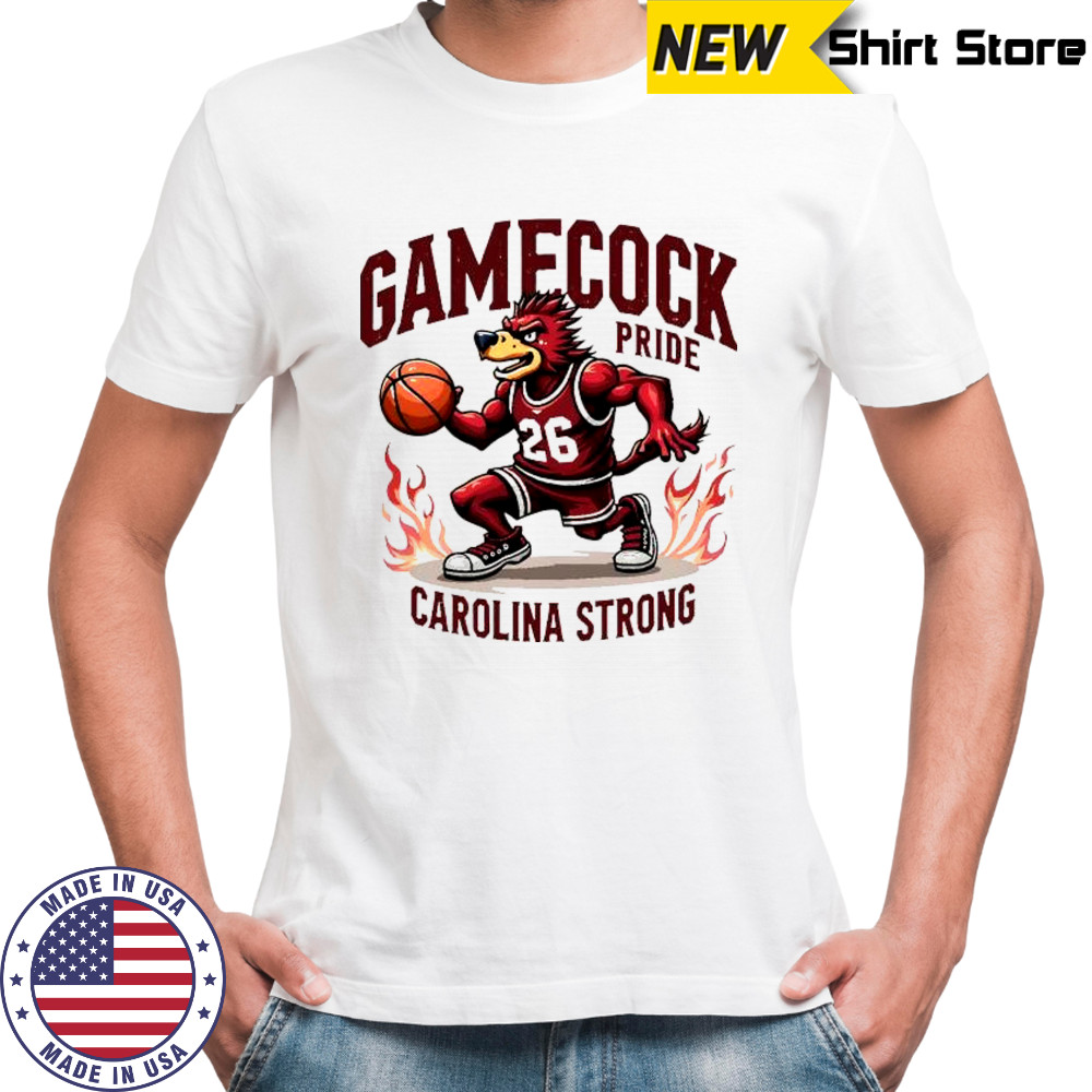 Gamecock basketball Carolina Strong pride spirit power flames victory passion shirt