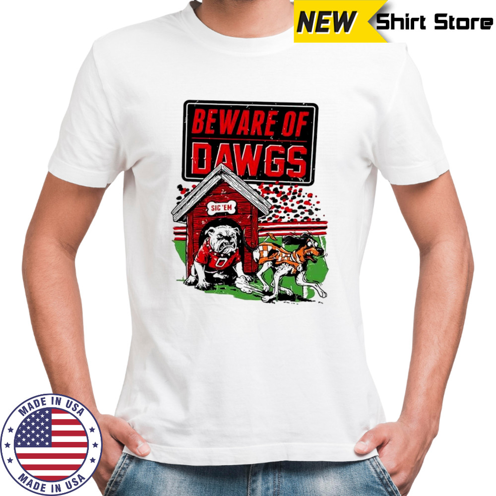 Georgia Bulldogs vs Tennessee Volunteers Beware of Dawgs shirt