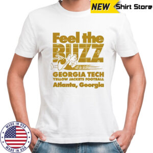 Georgia Tech Yellow Jackets football feel the Buzz Atlanta Georgia shirt