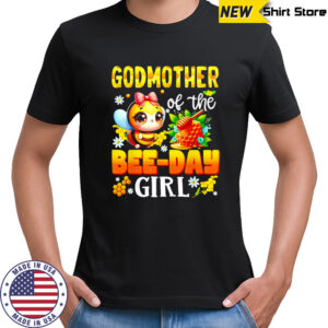 Godmother Of The Bee-Day Girl Cute Bee Honeycomb shirt