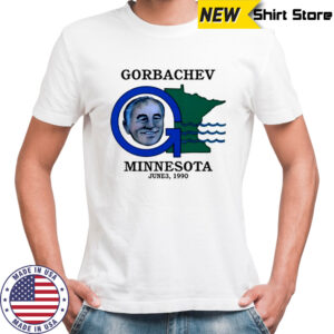Gorbachev Minnesota June 3 1990 shirt