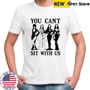 Halloween You Can’t Sit With Us Girls shirt