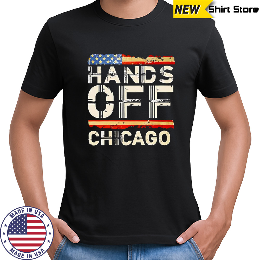 Hands Off Chicago USA flag vintage shirt