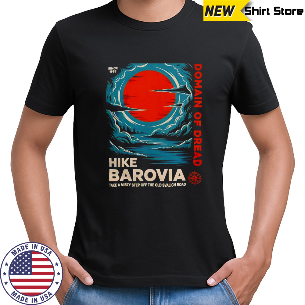Hike Barovia Domain of dread since 1983 Dungeons and Dragons shirt