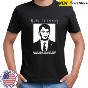 Hubris Cannon a shot your straight ed friends can get behind shirt