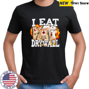 I Eat Drywall Rats T-shirt