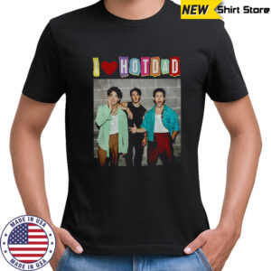 I Love Hot Dads Jonas Brothers music fan shirt