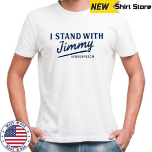 I Stand With Jimmy Freespeech blue shirt