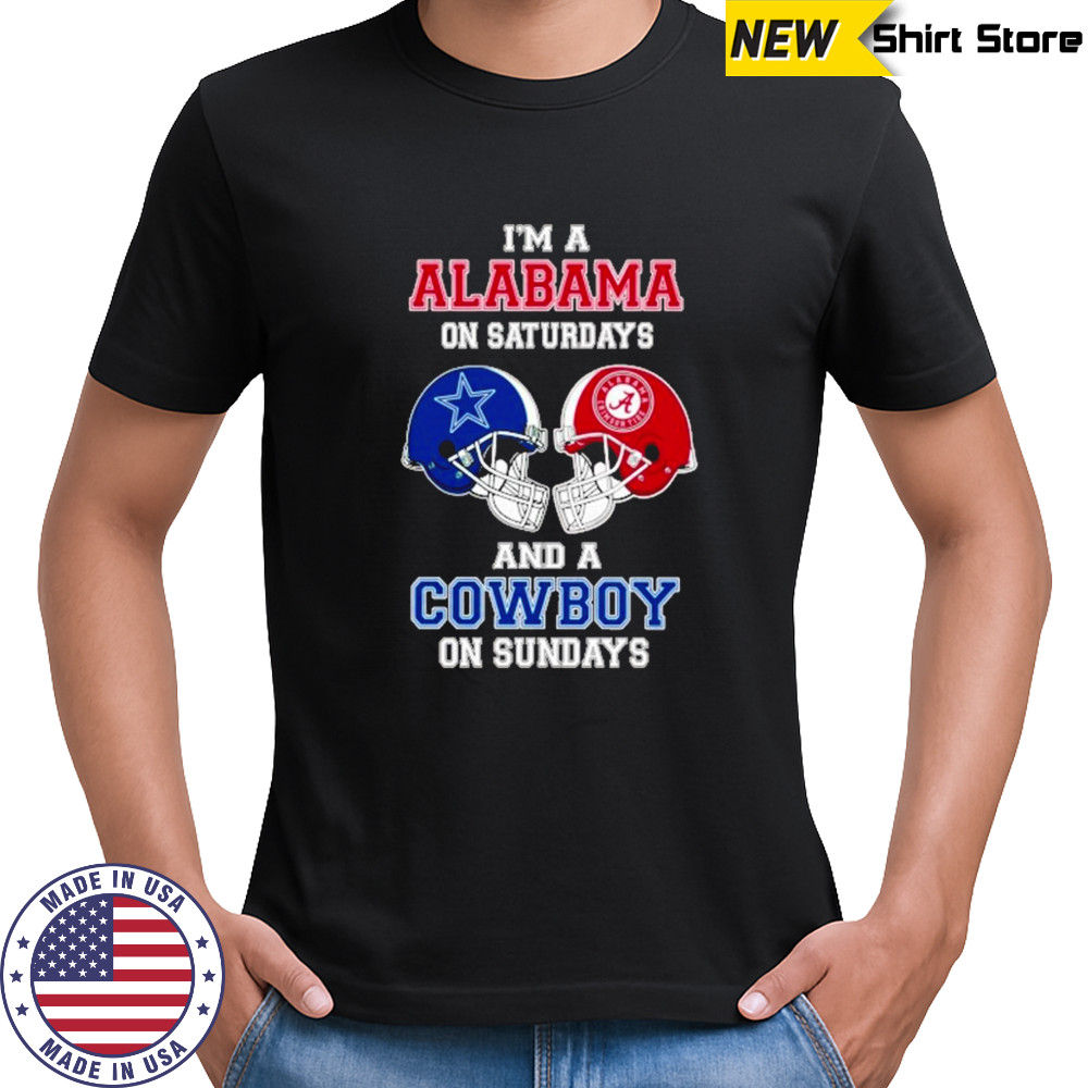 I’m A Alabama Crimson Tide On Saturdays And A Dallas Cowboys On Sundays Helmet 2025 Shirt I’m A Alabama Crimson Tide On Saturdays And A Dallas Cowboys On Sundays Helmet 2025 Shirt
