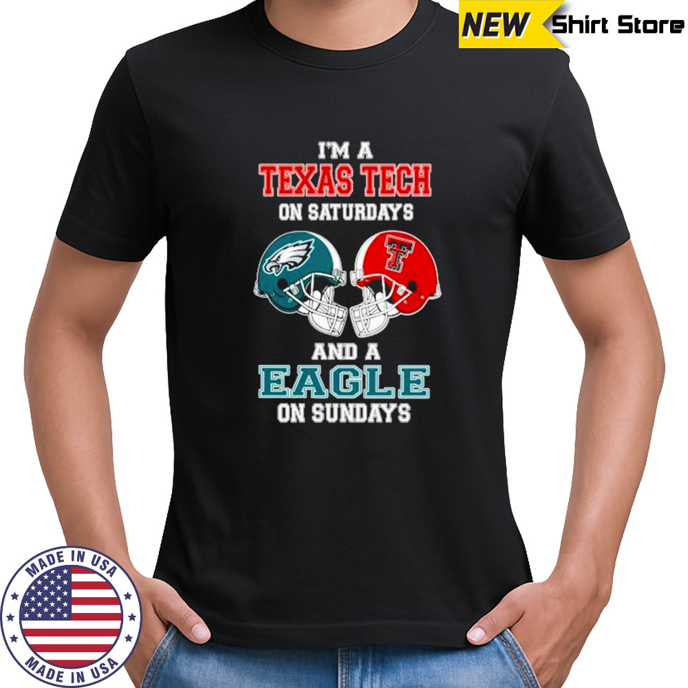 I’m A Texas Tech Red Raiders On Saturdays And A Philadelphia Eagles On Sundays Helmet 2025 Shirt I’m A Texas Tech Red Raiders On Saturdays And A Philadelphia Eagles On Sundays Helmet 2025 Shirt